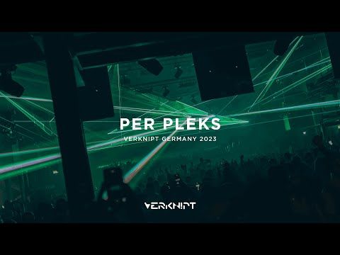 Per Pleks @ Verknipt Germany Day 1 | Turbinenhalle, Oberhausen