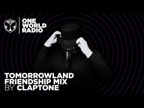 One World Radio - Friendship Mix - Claptone