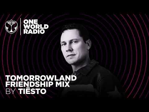 One World Radio - Friendship Mix - Tiësto