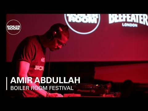 Amir Abdullah | Boiler Room Festival: London Day 1