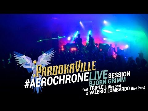 BJÖRN GRIMM feat. TRIPLE L & VALERIO LOMBARDO - LIVE @ Aerochrone Bunker @ PAROOKAVILLE 2016