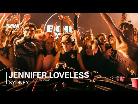 Jennifer Loveless | Boiler Room: Sydney