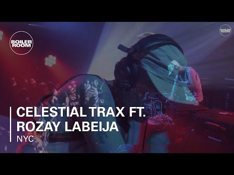 Celestial Trax ft. Rozay Labeija Boiler Room New York DJ Set