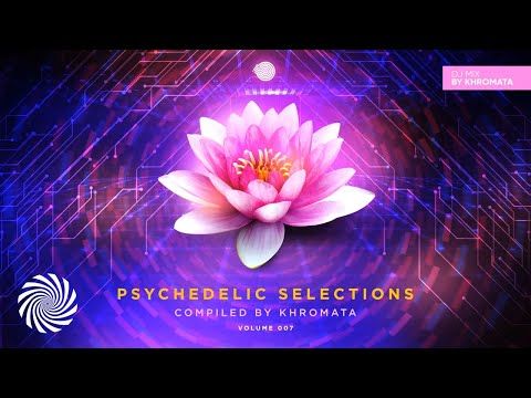 Khromata’s Psychedelic Selections V 007 DJ Mix