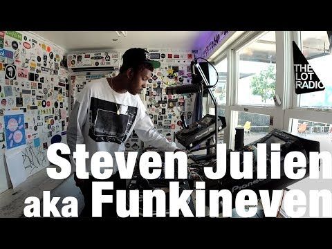 Steven Julien aka Funkineven @ The Lot Radio (June 28, 2018)