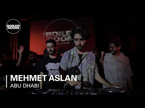 Mehmet Aslan | Boiler Room Abu Dhabi: MAS
