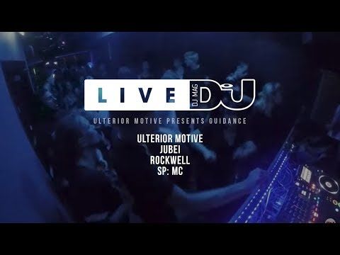 DJ Mag Live / Ulterior Motive presents Guidance ft Rockwell Jubei Spmc