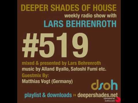 Deeper Shades Of House #519 - guest mix by MATTHIAS VOGT - DEEP SOULFUL HOUSE