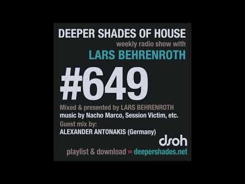 Deeper Shades Of House 649 w/ exclusive guest mix by ALEXANDER ANTONAKIS