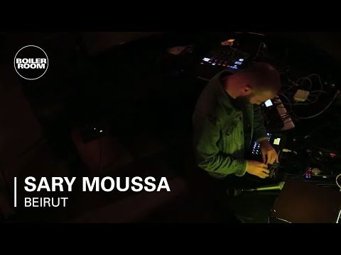 Sary Moussa | Boiler Room Beirut