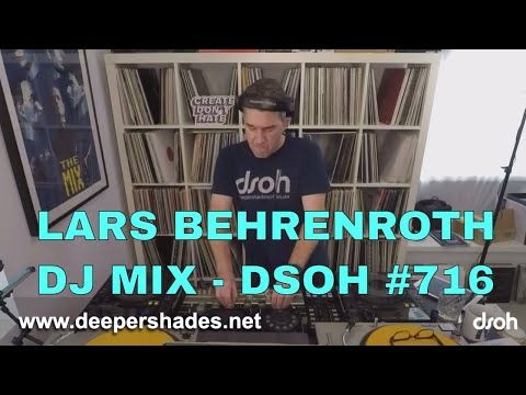 DSOH #716 LIVE Deep House DJ Mix by Lars Behrenroth from Deeper Shades HQ in Cali