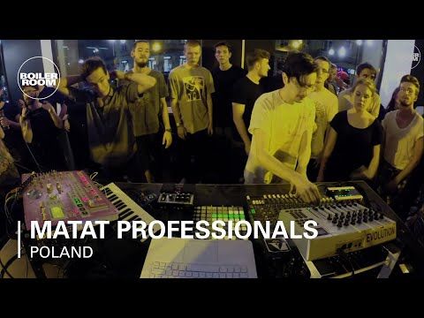 Matat Professionals Boiler Room Poland Live Set