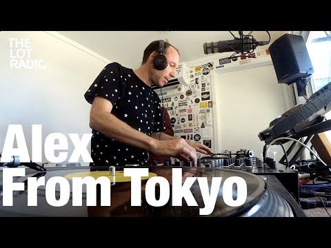 Alex From Tokyo @ The Lot Radio (July 22, 2016)
