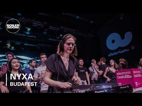 Nyxa | Boiler Room x Telekom Electronic Beats: Budapest