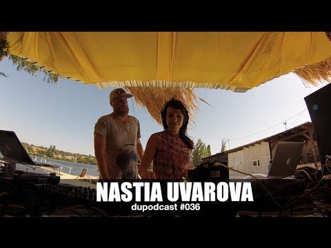 dupodcast #036:  dushowcase - NASTIA UVAROVA @ KARRERA Beach