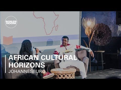 African Cultural Horizons | Boiler Room & Ballantine's True Music Africa Forum