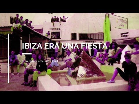 Años 80´s - Ibiza era una fiesta