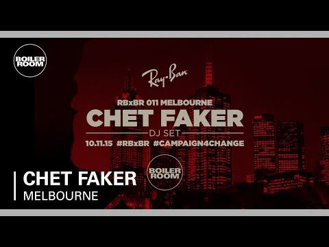 Chet Faker   Ray Ban X Boiler Room 011  DJ Set