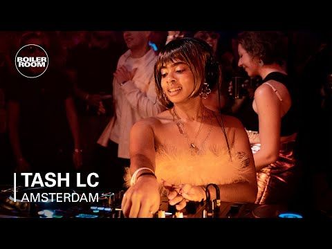 Tash LC | Boiler Room Festival Amsterdam: Third Space