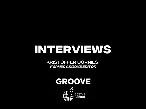 Global GROOVE: "Interviews" (Kristoffer Cornils)