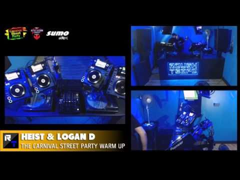 HEIST & LOGAN D CARNIVAL WARMUP - Rough Tempo LIVE - August 2014