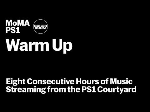 MoMA PS1: Warm Up | Boiler Room