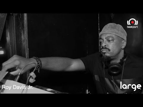 Roy Davis Jr. DJ set - Large Music Live | @Beatport Live