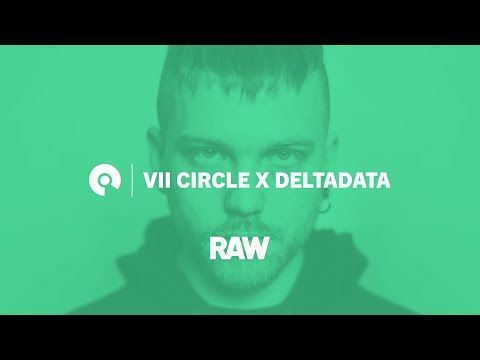 VII Circle x DeltaData | RAW Escape From Reality | BE-AT.TV