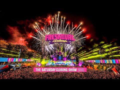Freshtival Weekend 2022 | The Official Saturday Closing Show