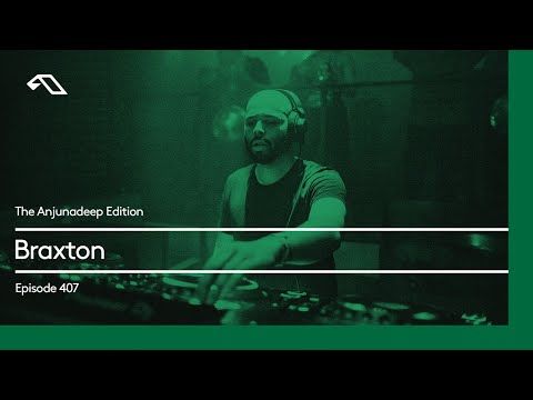 The Anjunadeep Edition 407 with Braxton