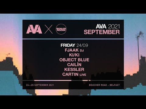 FJAAK | AVA x Boiler Room September 2021