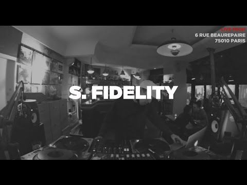 S. Fidelity • DJ Set • Le Mellotron