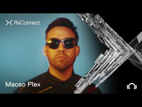 Maceo Plex DJ set @ ReConnect | Beatport Live