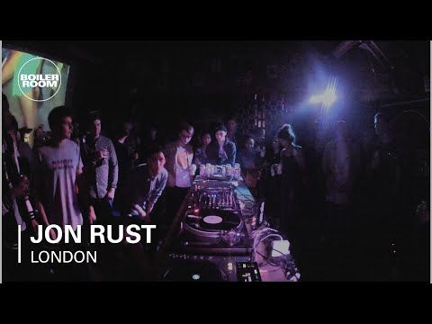 Jon Rust Boiler Room London DJ Set