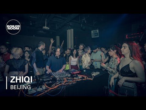 Zhiqi | Boiler Room Beijing