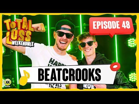 Total Loss Weekendmix | Episode 48 - Beatcrooks
