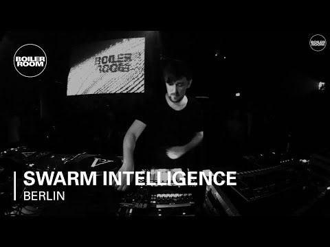 Swarm Intelligence Boiler Room Berlin Live Set