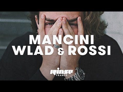 Mancini, Wlad & Rossi (DJ set) - Rinse France