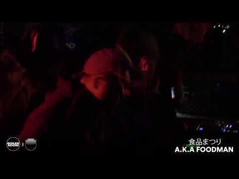 食品まつり a.k.a Foodman | Boiler Room Nagoya