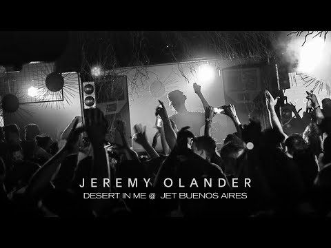 Jeremy Olander @ Desert In Me - Jet BA