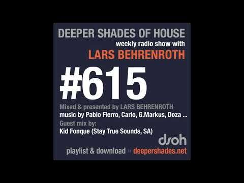 Deeper Shades Of House 615 w/ excl. guest mix by KID FONQUE (Stay True Sounds, SA)