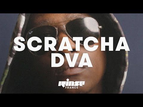Scratcha DVA (DJ set) - Rinse France