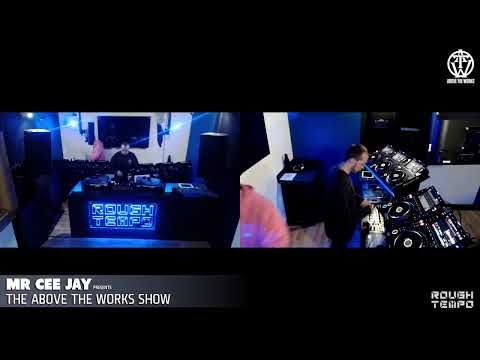 MR CEE JAY & MAC D PRESENT - THE ABOVE THE WORKS SHOW