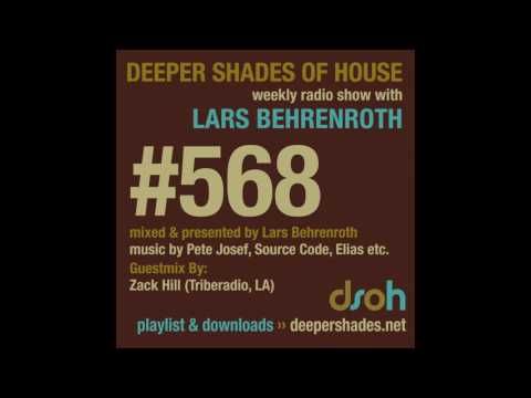 Deeper Shades Of House 568 w/ excl. guest mix by ZACK HILL - DEEP HOUSE MIX SOULFUL MUSIC