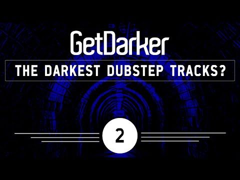 The Darkest Dubstep Tracks? #002 w/ Darkside