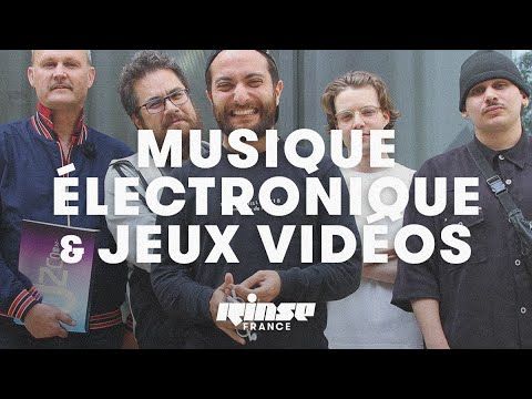 Jeux Vidéos & Musique Electronique avec MisterMV, Kambiz, Doline & Skewer (Talk) - Rinse France