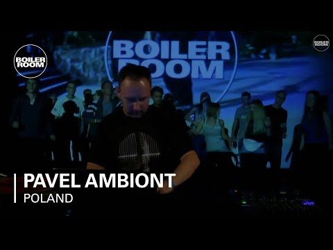 Pavel Ambiont Boiler Room Poland Live Set
