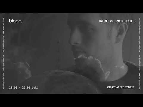 Inermu w/ James Dexter  #StaySafeEdition - 25.5.2020