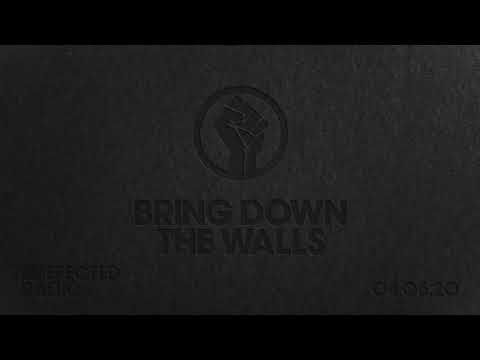 Defected Radio Show: Bring Down The Walls - 04.06.20