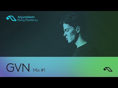 The Anjunabeats Rising Residency with GVN - August 2021